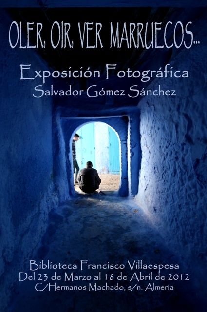 Fotografia de Salvador Gomez Sanchez - Galeria Fotografica: Oler, Or, Ver Marruecos - Foto: Oler, Oir, Ver Marruecos?