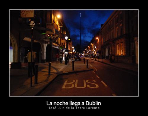 Fotografia de Jos Luis de la Torre Lorente - Galeria Fotografica: Dubln 07 - Foto: Por la noche